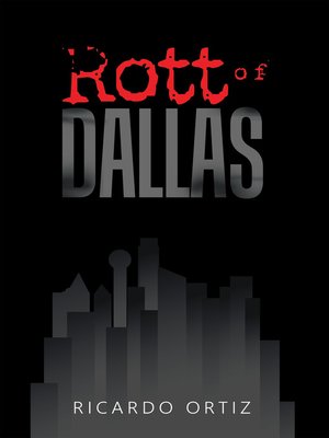 cover image of Rott of Dallas